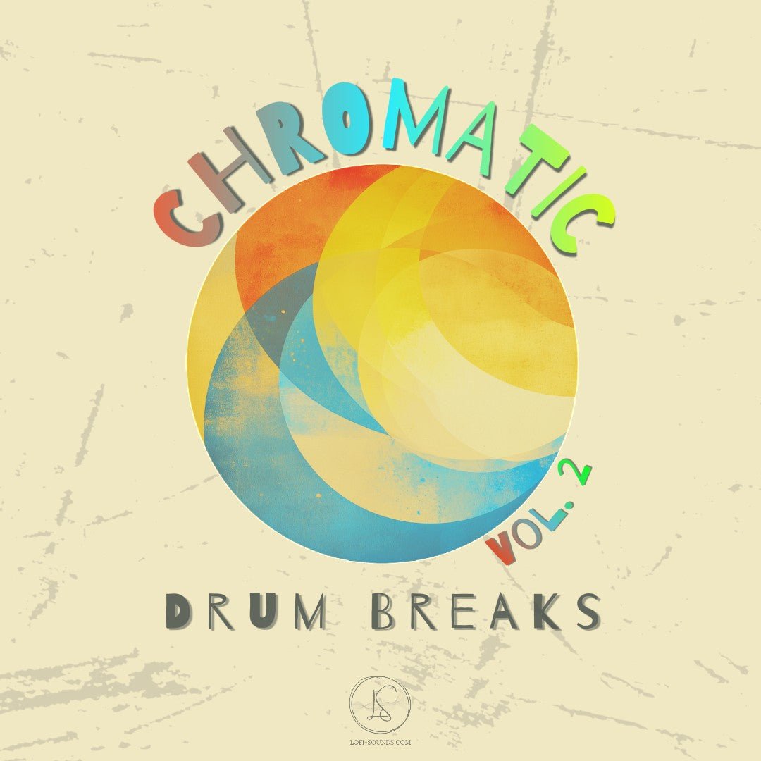 Chromatic Drum Breaks Vol. 2 - Lofi Sounds